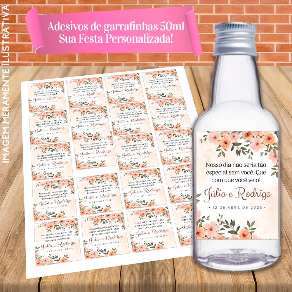 Rótulos Adesivos  para Garrafinhas de 50ml Nosso dia não seria tão especial sem você. Que bom que você veio!