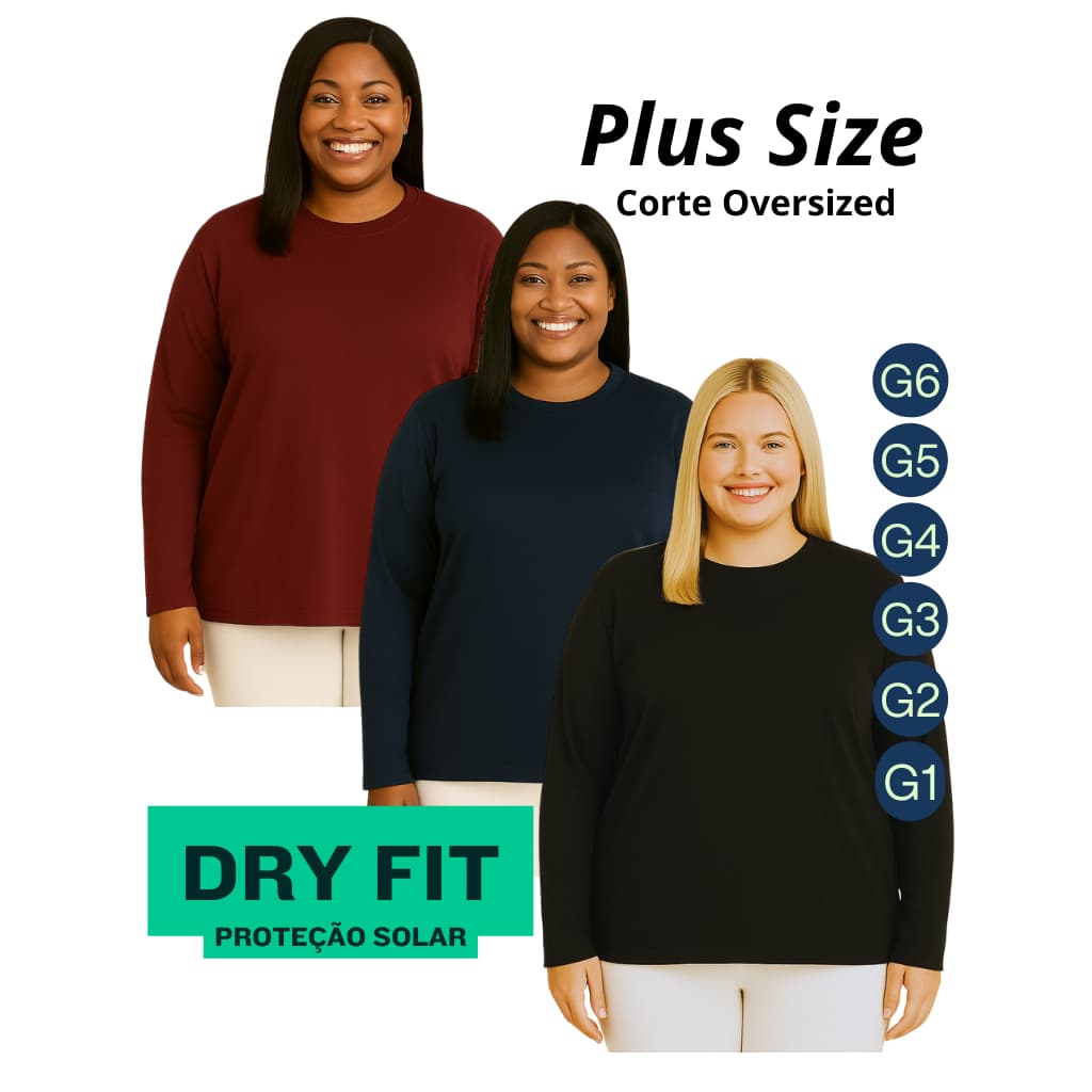 Camiseta Dry Fit Proteção Solar Plus Size PROMOÇÃO G6 G5 G4 G3 G2 G1 Feminina Oversized UVA UVB 50+